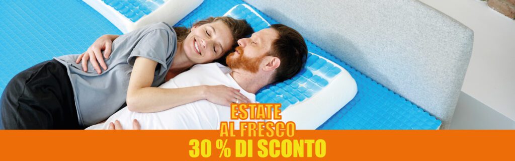ESTATE AL FRESCO - Promo Technogel con sconto del 30% su cuscini e Materassi